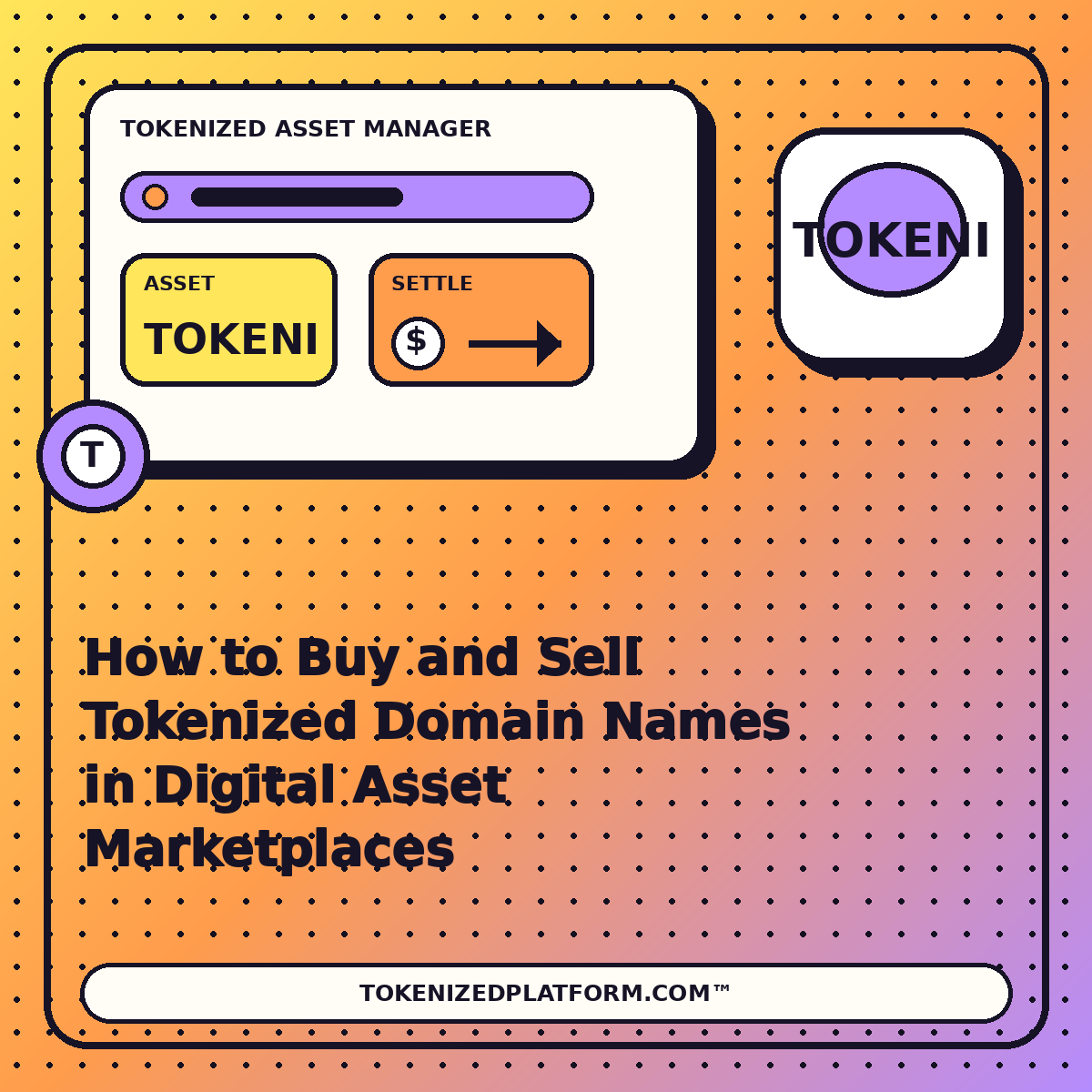 How to Buy and Sell Tokenized Domain Names in Digital Asset Marketplaces — neon tokenized asset manager illustration for TokenizedPlatform.com™