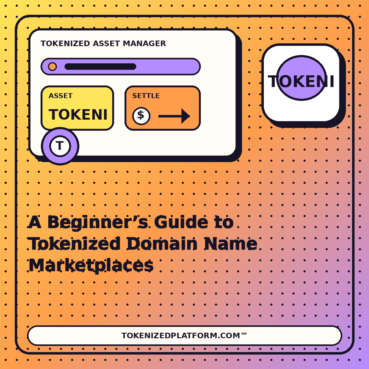 A Beginner’s Guide to Tokenized Domain Name Marketplaces — neon tokenized asset manager illustration for TokenizedPlatform.com™