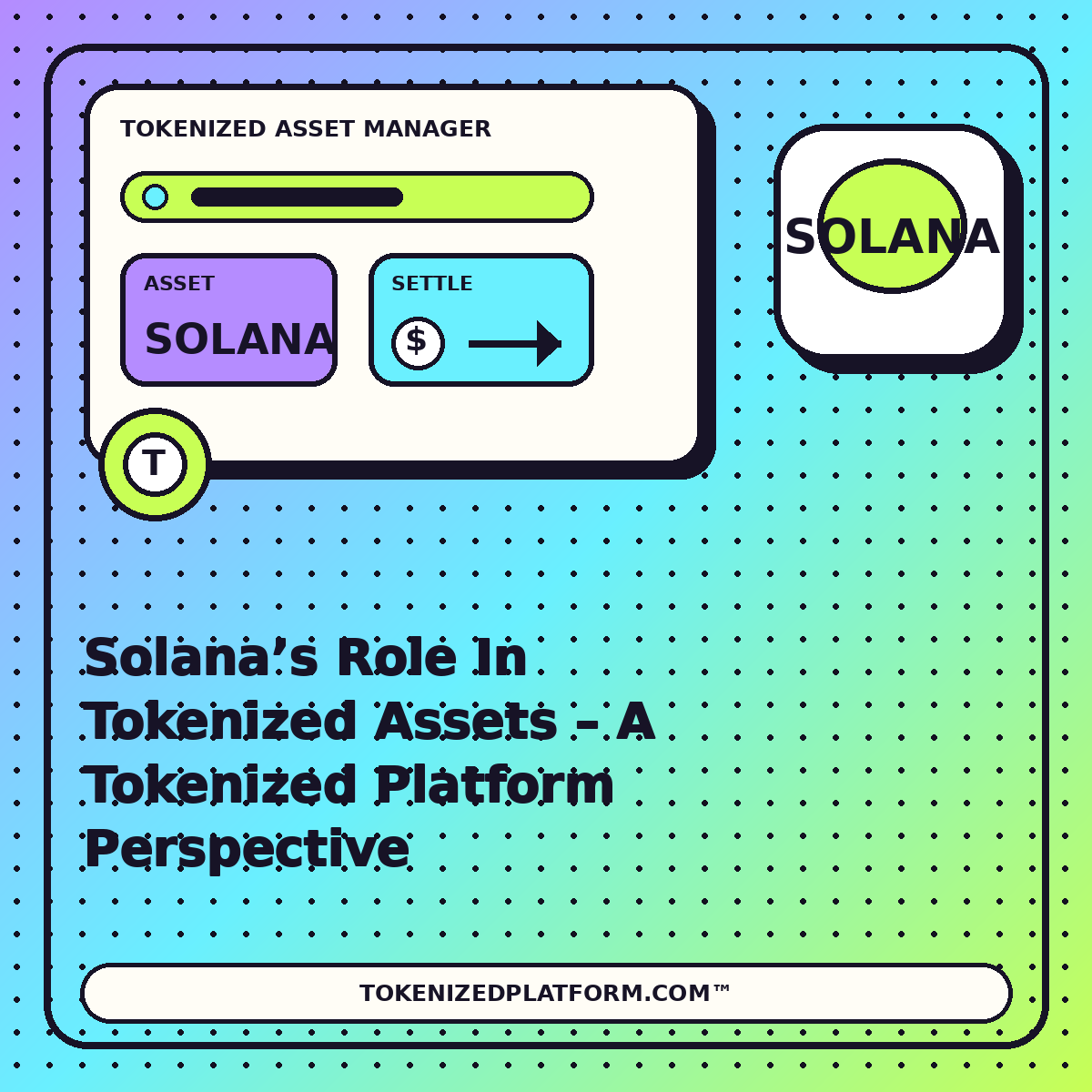 Solana’s Role In Tokenized Assets – A Tokenized Platform Perspective — neon tokenized asset manager illustration for TokenizedPlatform.com™