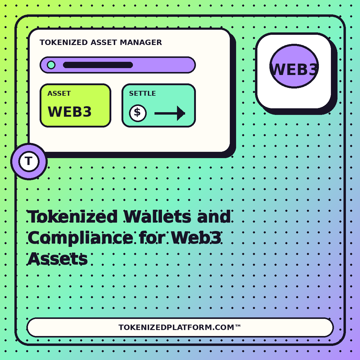 Tokenized Wallets and Compliance for Web3 Assets — neon tokenized asset manager illustration for TokenizedPlatform.com™