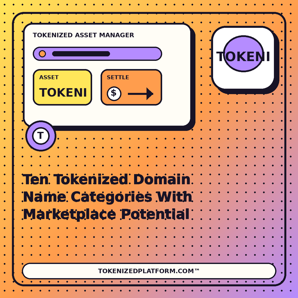 Ten Tokenized Domain Name Categories With Marketplace Potential — neon tokenized asset manager illustration for TokenizedPlatform.com™