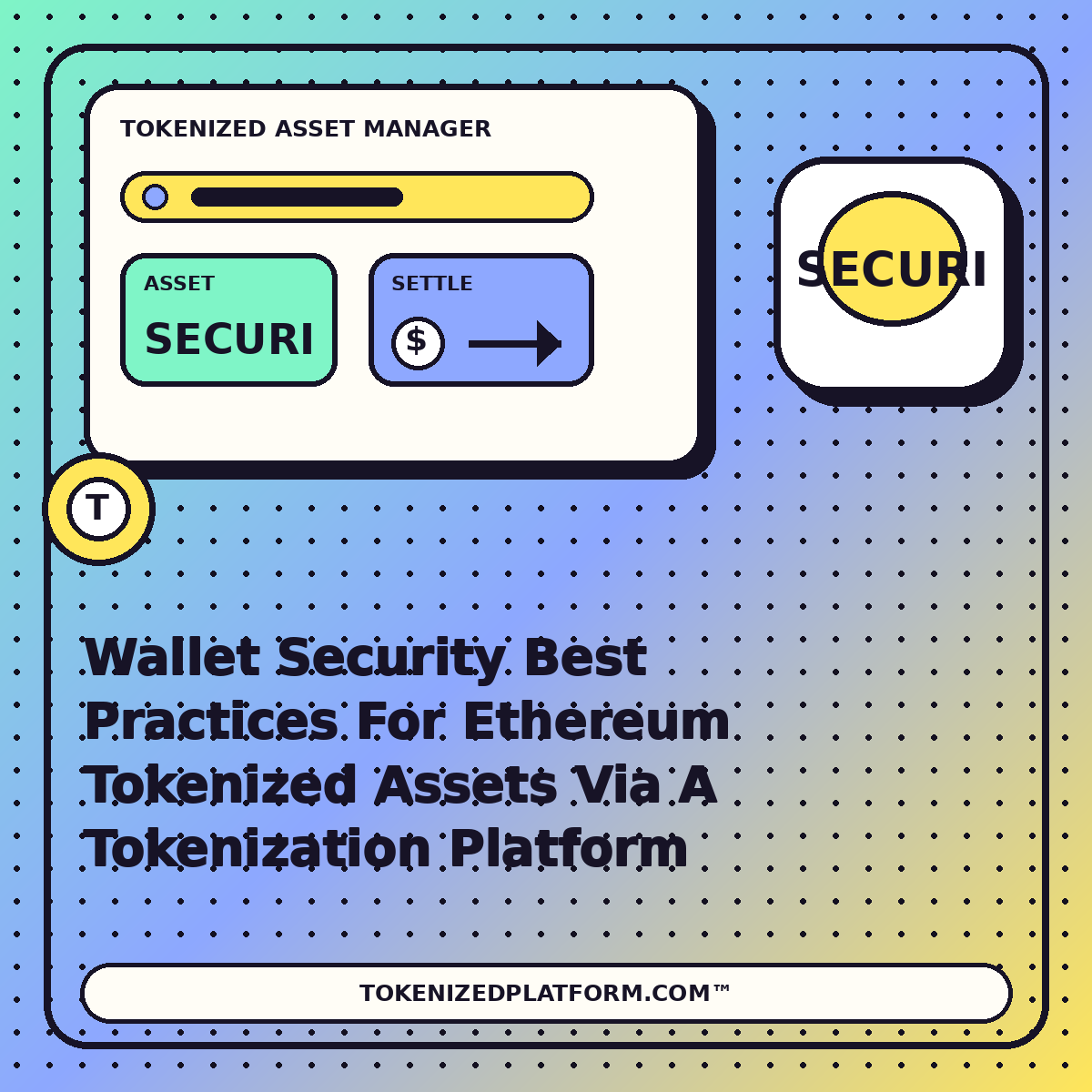 Wallet Security Best Practices For Ethereum Tokenized Assets Via A Tokenization Platform — neon tokenized asset manager illustration for TokenizedPlatform.com™
